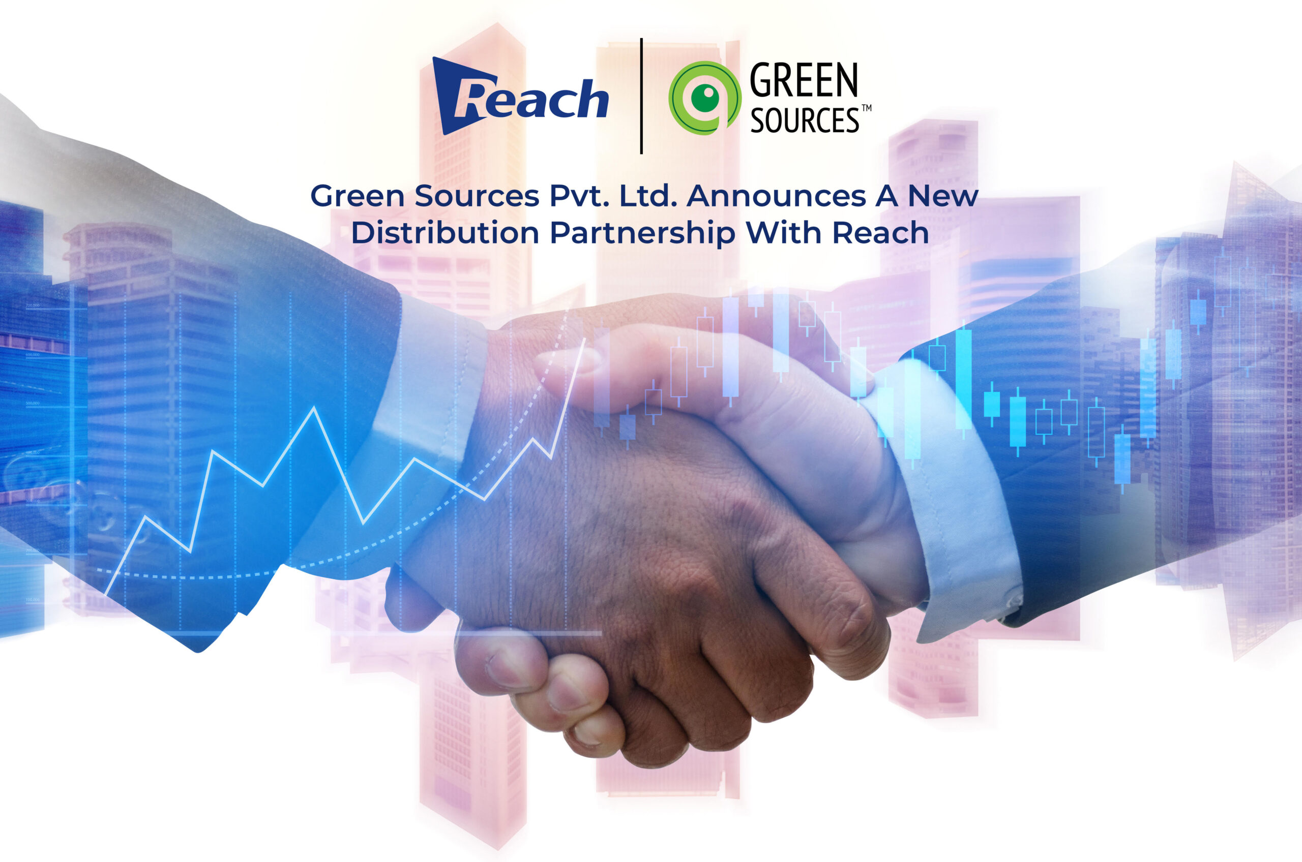 Green Sources Pvt. Ltd. Announces A New Distribution Partnership With Reach